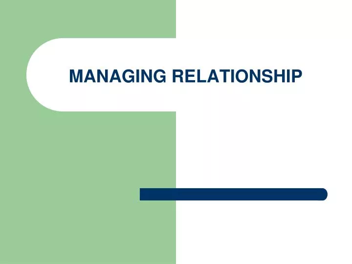 managing relationship