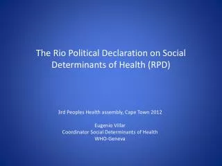 The Rio Political Declaration on Social Determinants of Health (RPD)