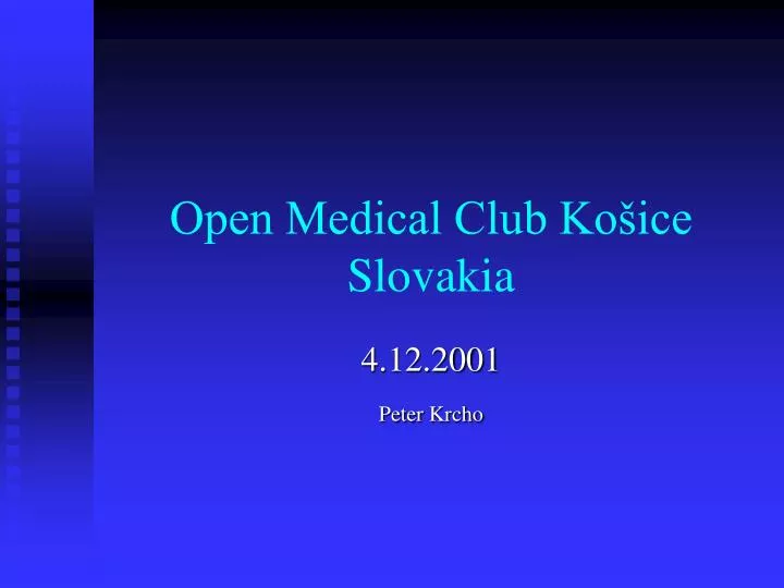 open medical club ko ice slovakia