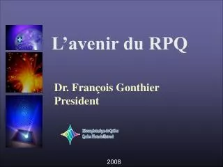 l avenir du rpq