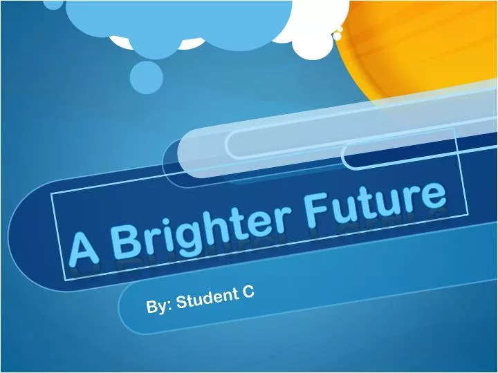 a brighter future