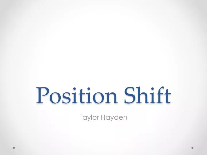 position shift