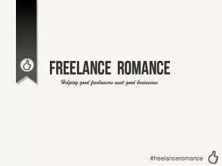 #freelanceromance