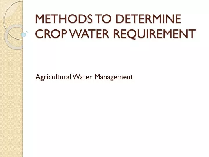 methods to determine crop water requirement