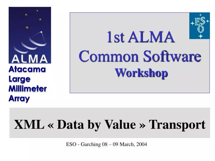 1st alma common software workshop