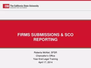 FIRMS SUBMISSIONS &amp; SCO REPORTING