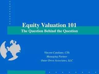 Equity Valuation 101 The Question Behind the Question