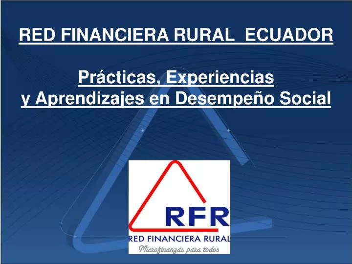 red financiera rural ecuador pr cticas experiencias y aprendizajes en desempe o social