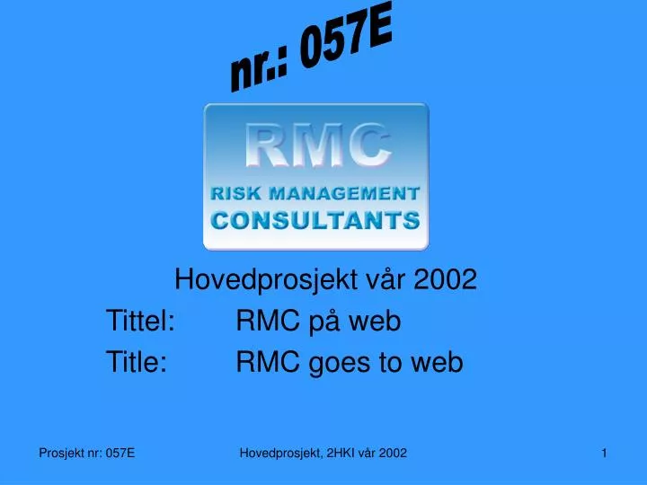 hovedprosjekt v r 2002 tittel rmc p web title rmc goes to web