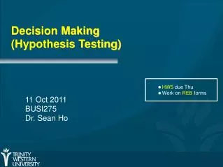 Decision Making (Hypothesis Testing)