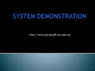 SYSTEM DEMONSTRATION