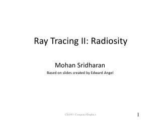 Ray Tracing II: Radiosity