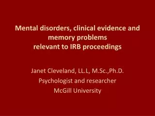 Mental disorders, clinical evidence and memory problems relevant to IRB proceedings