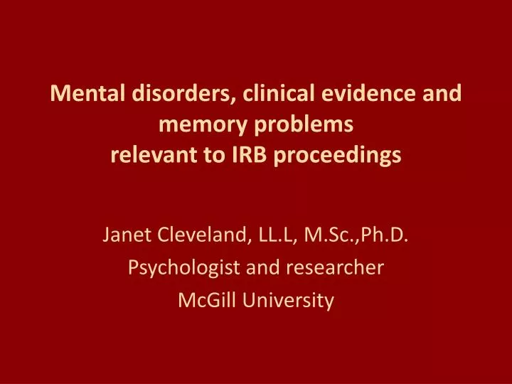 mental disorders clinical evidence and memory problems relevant to irb proceedings