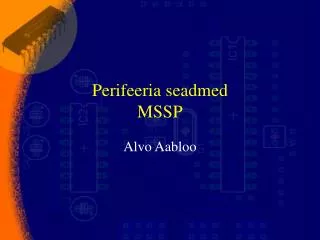 Perifeeria seadmed MSSP