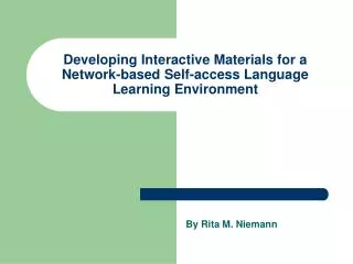 Developing Interactive Materials for a Network-based Self-access Language Learning Environment
