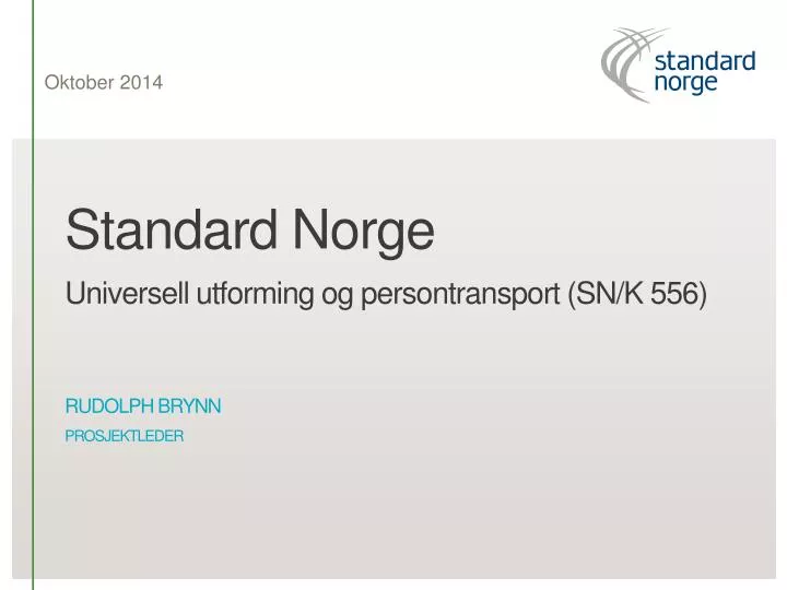 standard norge universell utforming og persontransport sn k 556