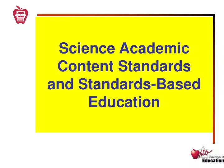 science academic content standards and standards based education