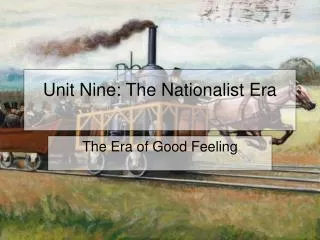 Unit Nine: The Nationalist Era