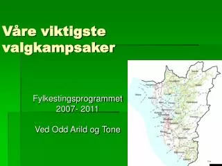 v re viktigste valgkampsaker