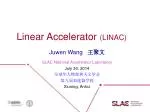 Linear Accelerator (LINAC) - slide 1