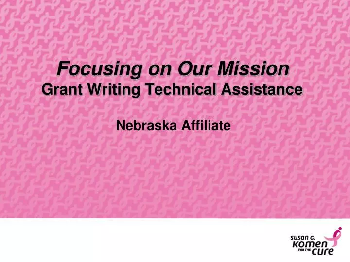 focusing on our mission grant writing technical assistance