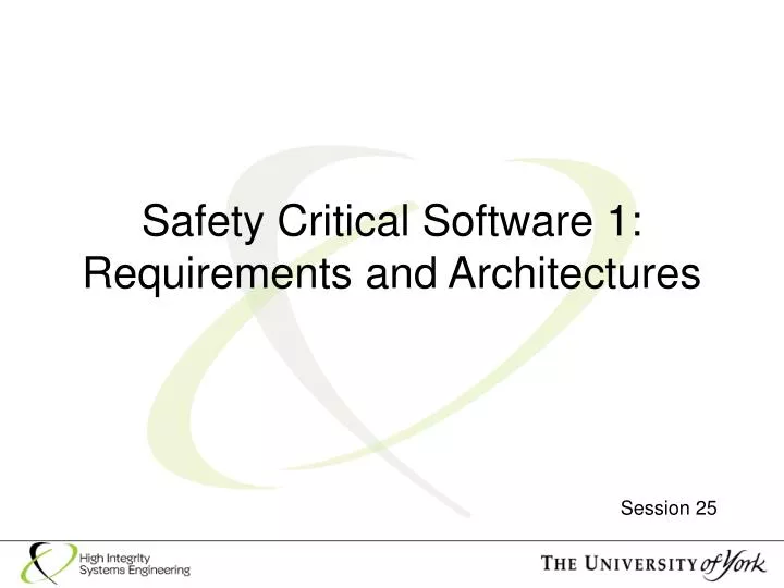 safety critical software 1 requirements and architectures