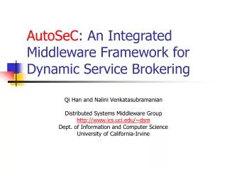 AutoSeC : An Integrated Middleware Framework for Dynamic Service Brokering