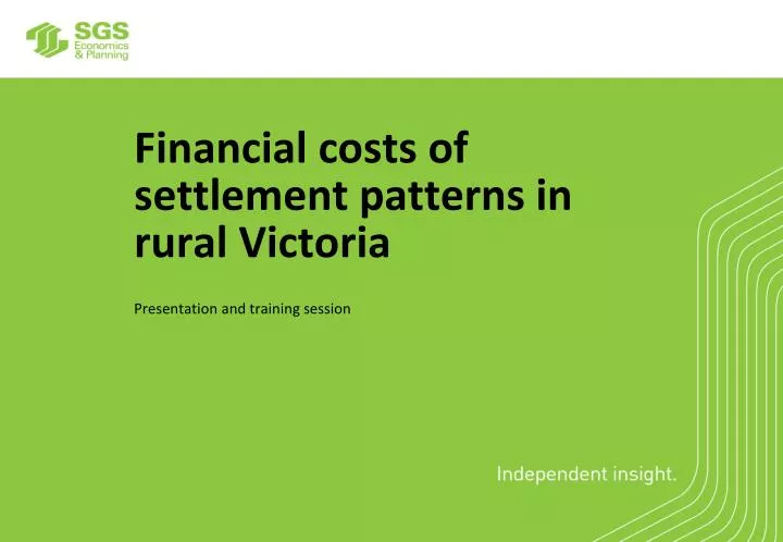 financial costs of settlement patterns in rural victoria