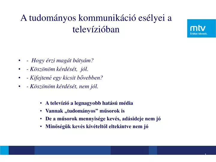 a tudom nyos kommunik ci es lyei a telev zi ban