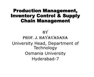 Production Management, Inventory Control &amp; Supply Chain Management By Prof. J. Hayavadana