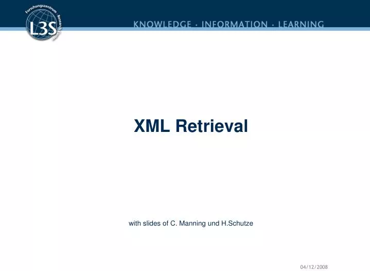 xml retrieval with slides of c manning und h schutze
