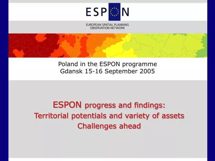 poland in the espon programme gdansk 15 16 september 2005