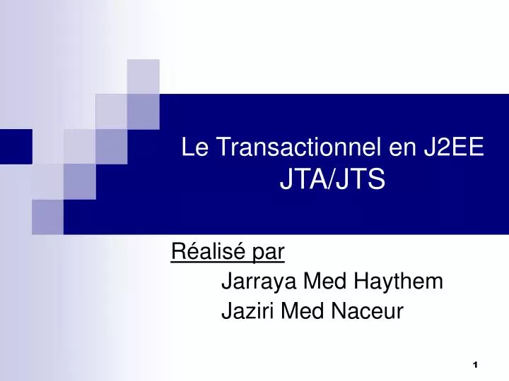 le transactionnel en j2ee jta jts