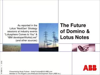 The Future of Domino &amp; Lotus Notes