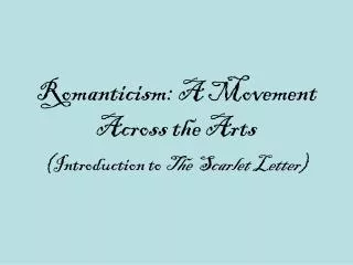 Romanticism: A Movement Across the Arts