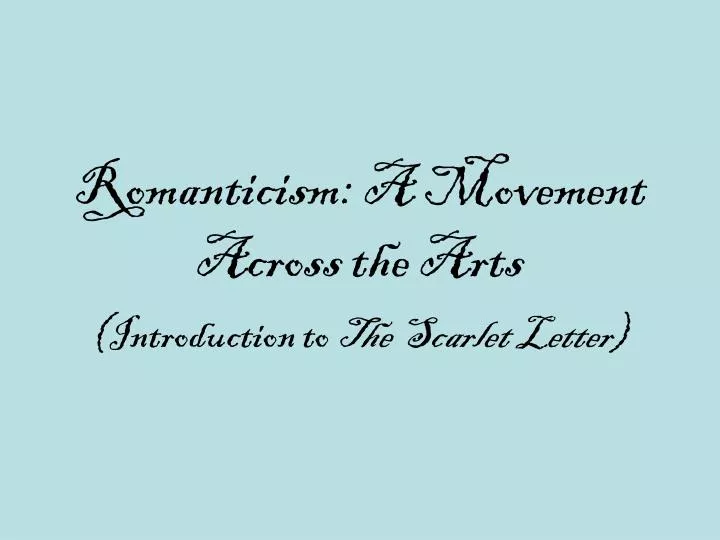 romanticism a movement across the arts
