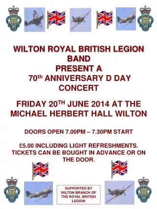 SUPPORTED BY WILTON BRANCH OF THE ROYAL BRITISH LEGION