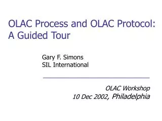 OLAC Process and OLAC Protocol: A Guided Tour