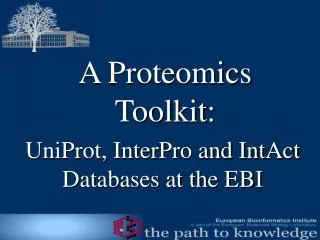 A Proteomics Toolkit: