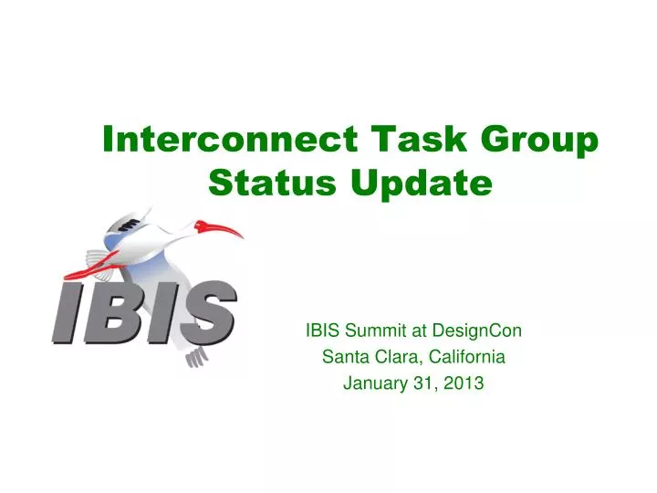 interconnect task group status update