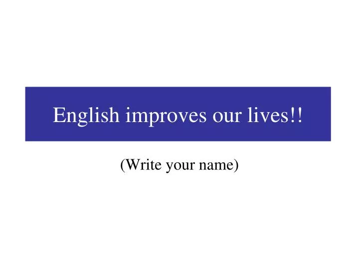 english improves our lives