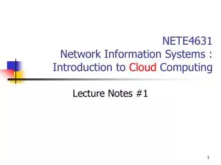 NETE4631 Network Information Systems : Introduction to Cloud Computing