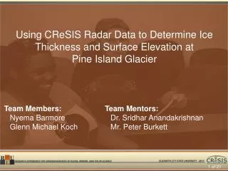 Using CReSIS Radar Data to Determine Ice Thickness and Surface Elevation at Pine Island Glacier