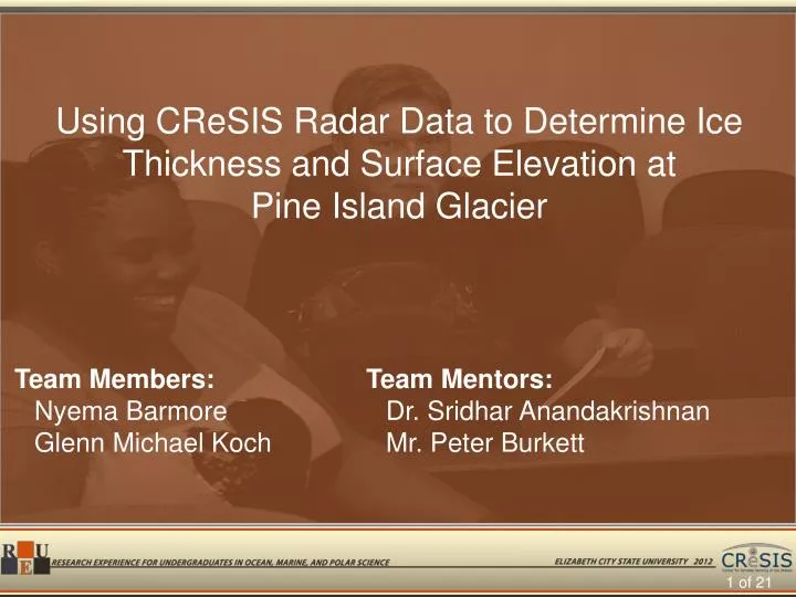using cresis radar data to determine ice thickness and surface elevation at pine island glacier
