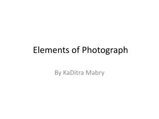 E lements of Photograph