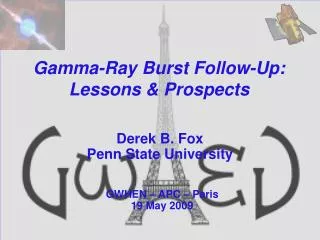 Gamma-Ray Burst Follow-Up: Lessons &amp; Prospects