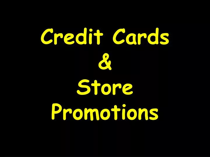 credit cards store promotions