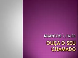 ou a o seu chamado