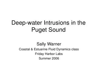 Deep-water Intrusions in the Puget Sound